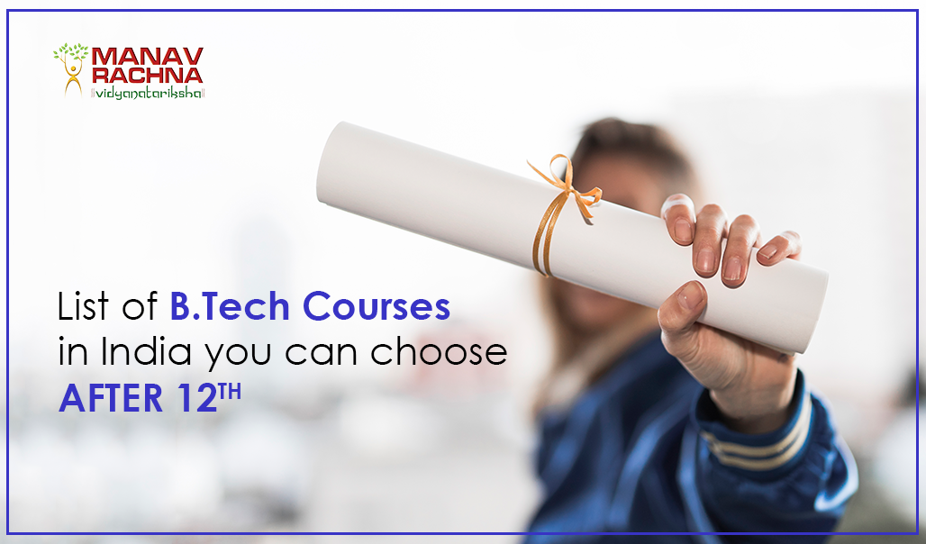 List of B Tech Courses in India you can choose after 12th (1) (1)