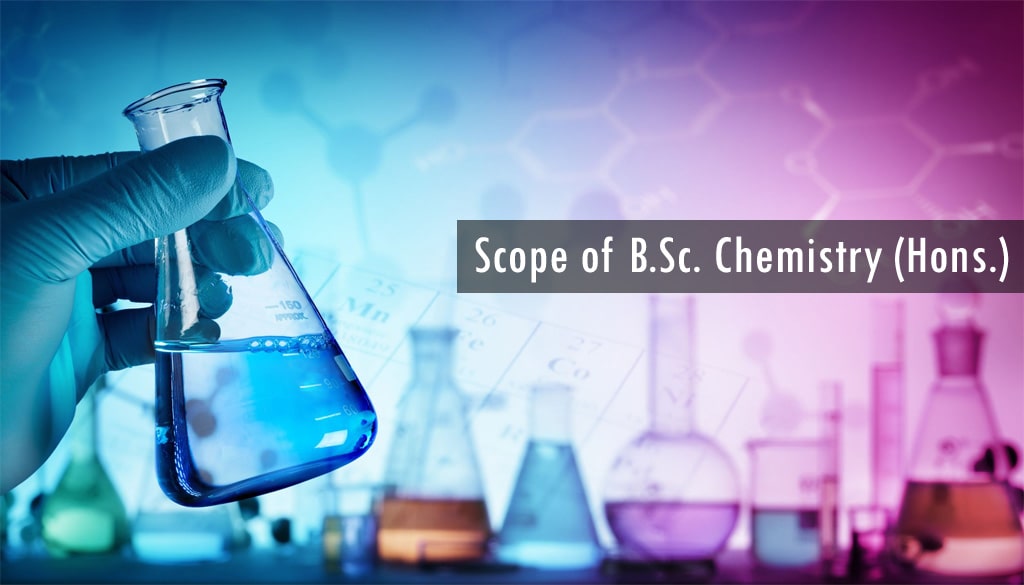 B.Sc. Chemistry Scope