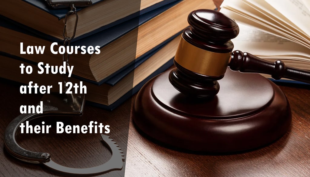 <center>Law Courses to Study after 12th and their Benefits