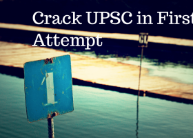 How to Crack UPSC in the very first attempt